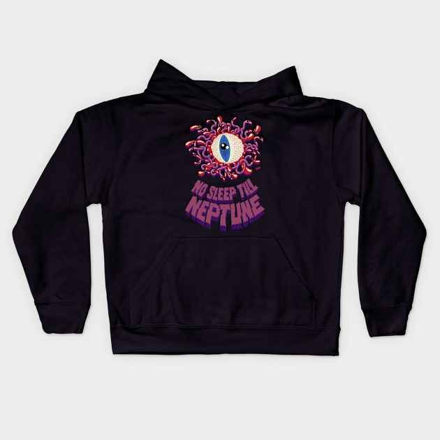 NO SLEEP TILL NEPTUNE Kids Hoodie by andewhallart